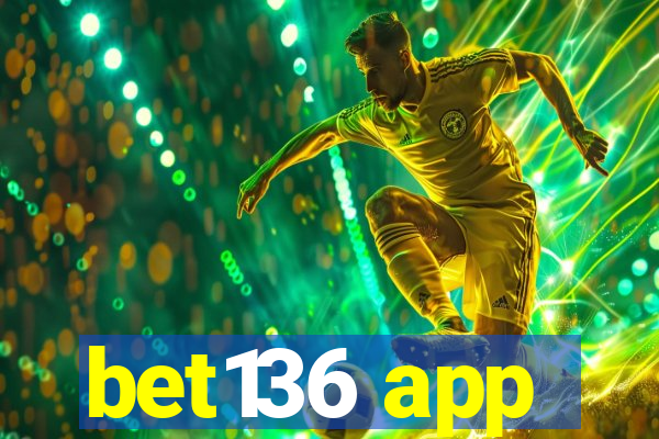 bet136 app